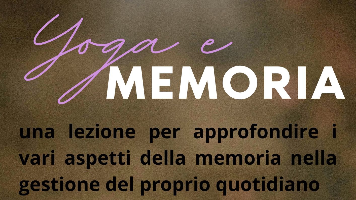 25 ottobre 9.30-11.30: Yoga e Memoria